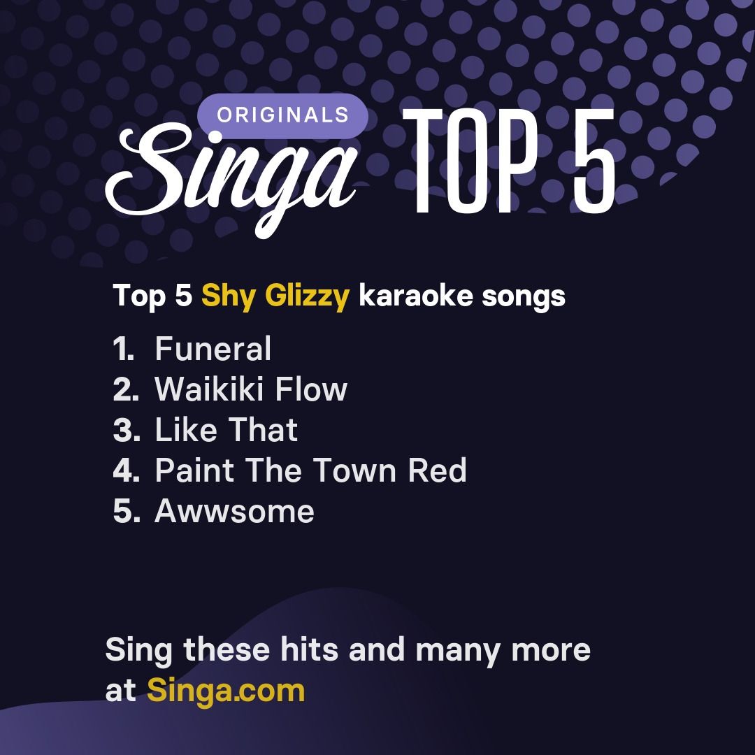 Top Shy Glizzy karaoke songs on Singa.