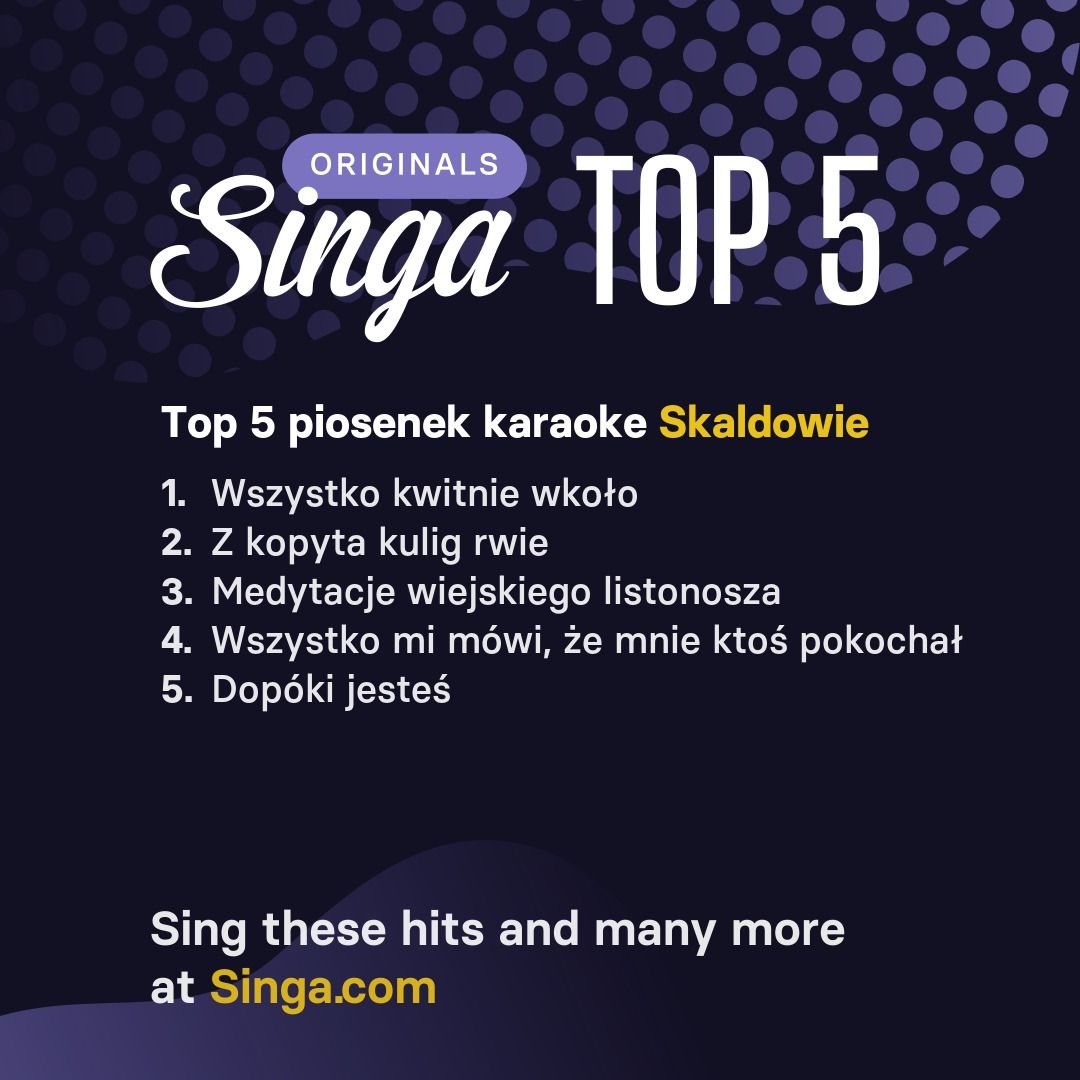 Najlepsze piosenki karaoke Skaldowie w Singa.