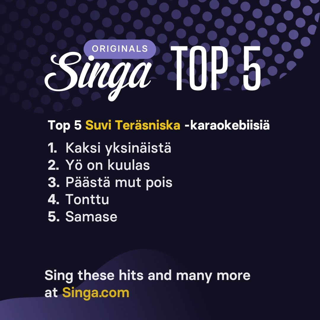 Top Suvi Teräsniska -karaokebiisit Singassa.