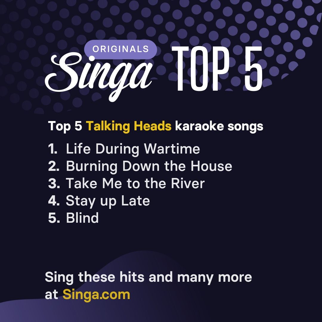 Top Talking Heads karaoke songs on Singa.