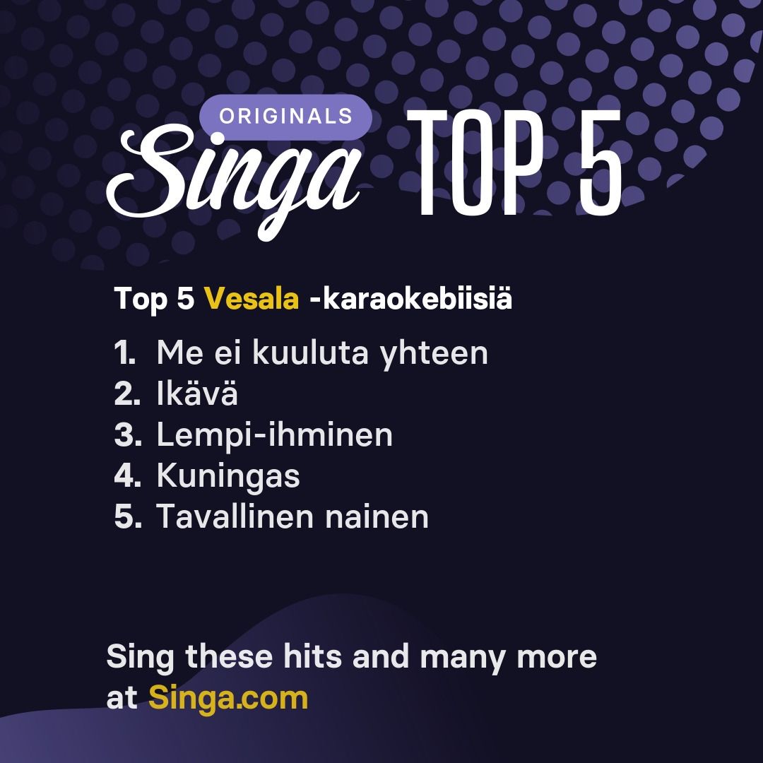 Top Vesala -karaokebiisit Singassa.