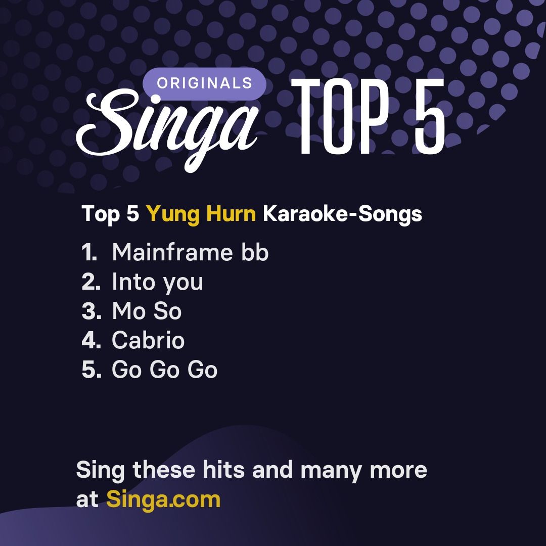 Top Karaoke-Songs von Yung Hurn auf Singa.