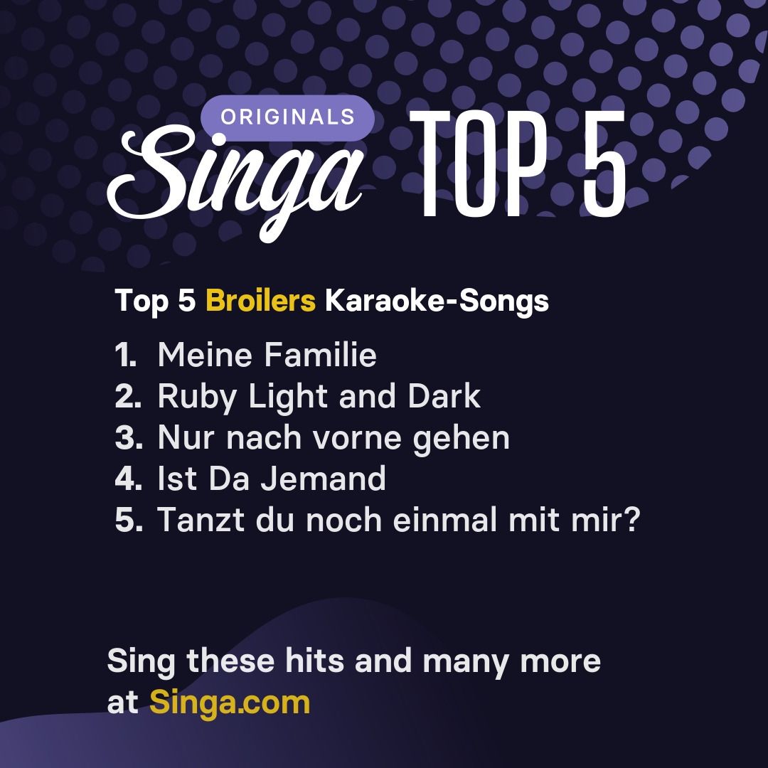 Top Karaoke-Songs von Broilers auf Singa.
