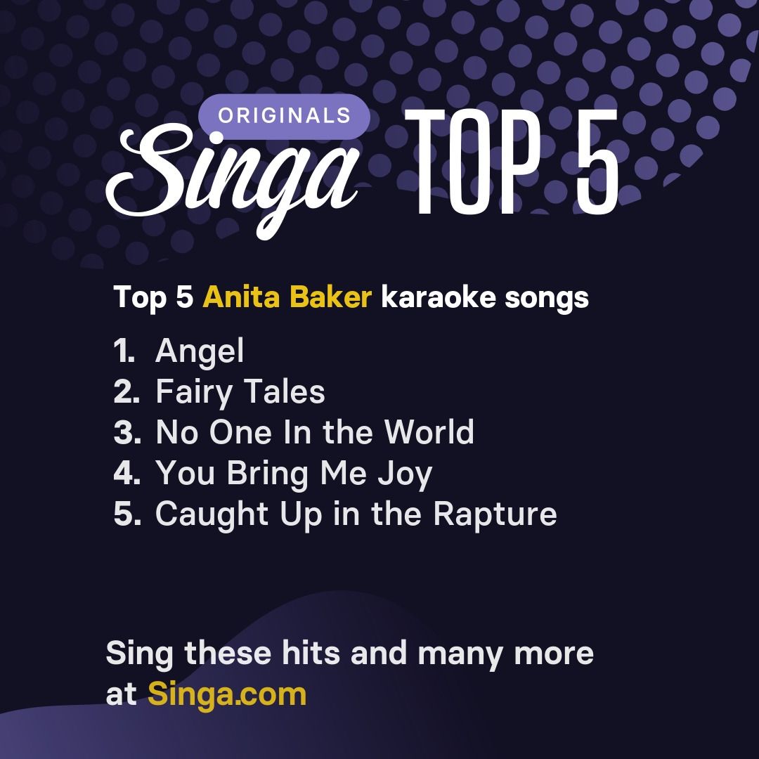 Top Anita Baker karaoke songs on Singa.