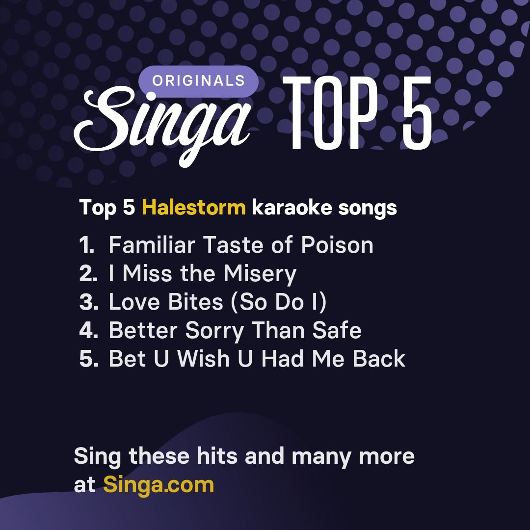 Top Halestorm karaoke songs on Singa.