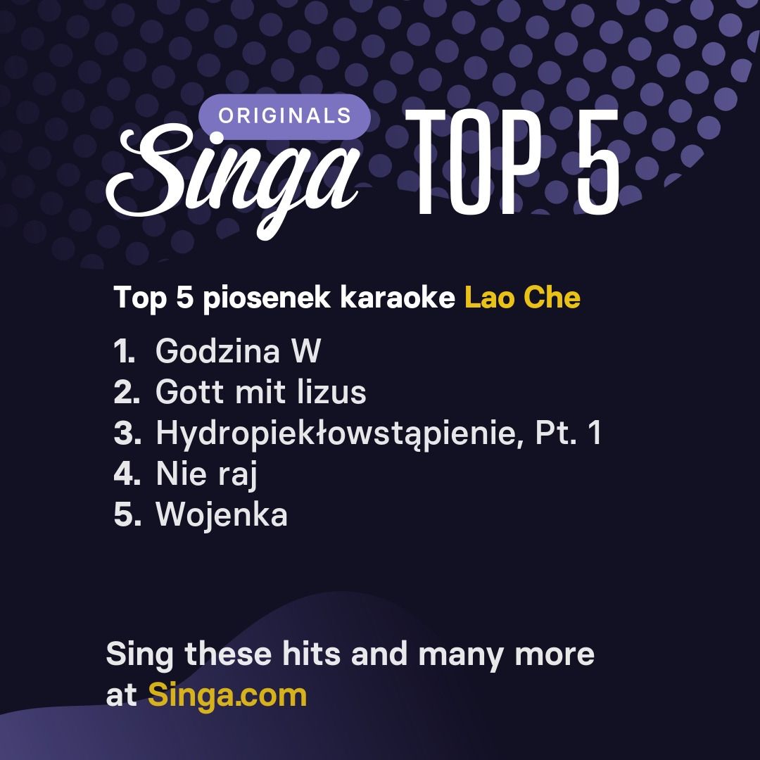 Najlepsze piosenki karaoke Lao Che w Singa.