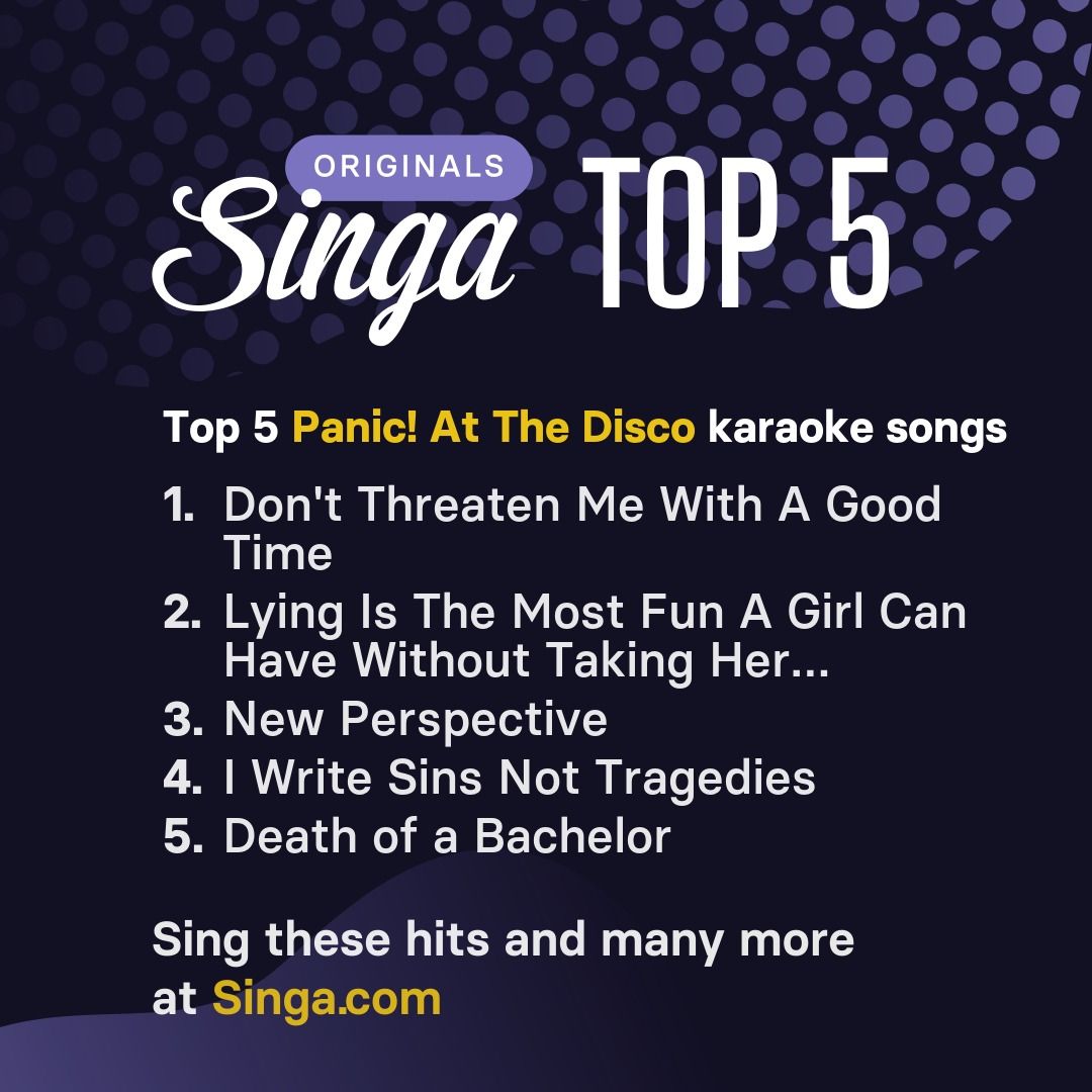 Top Panic! At The Disco karaoke songs on Singa.