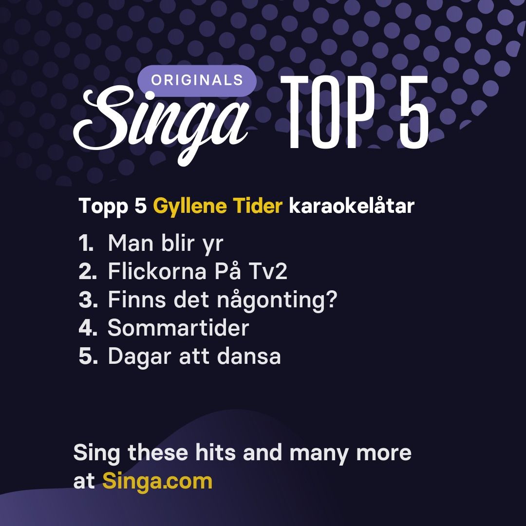Topp karaokelåtar med Gyllene Tider på Singa.