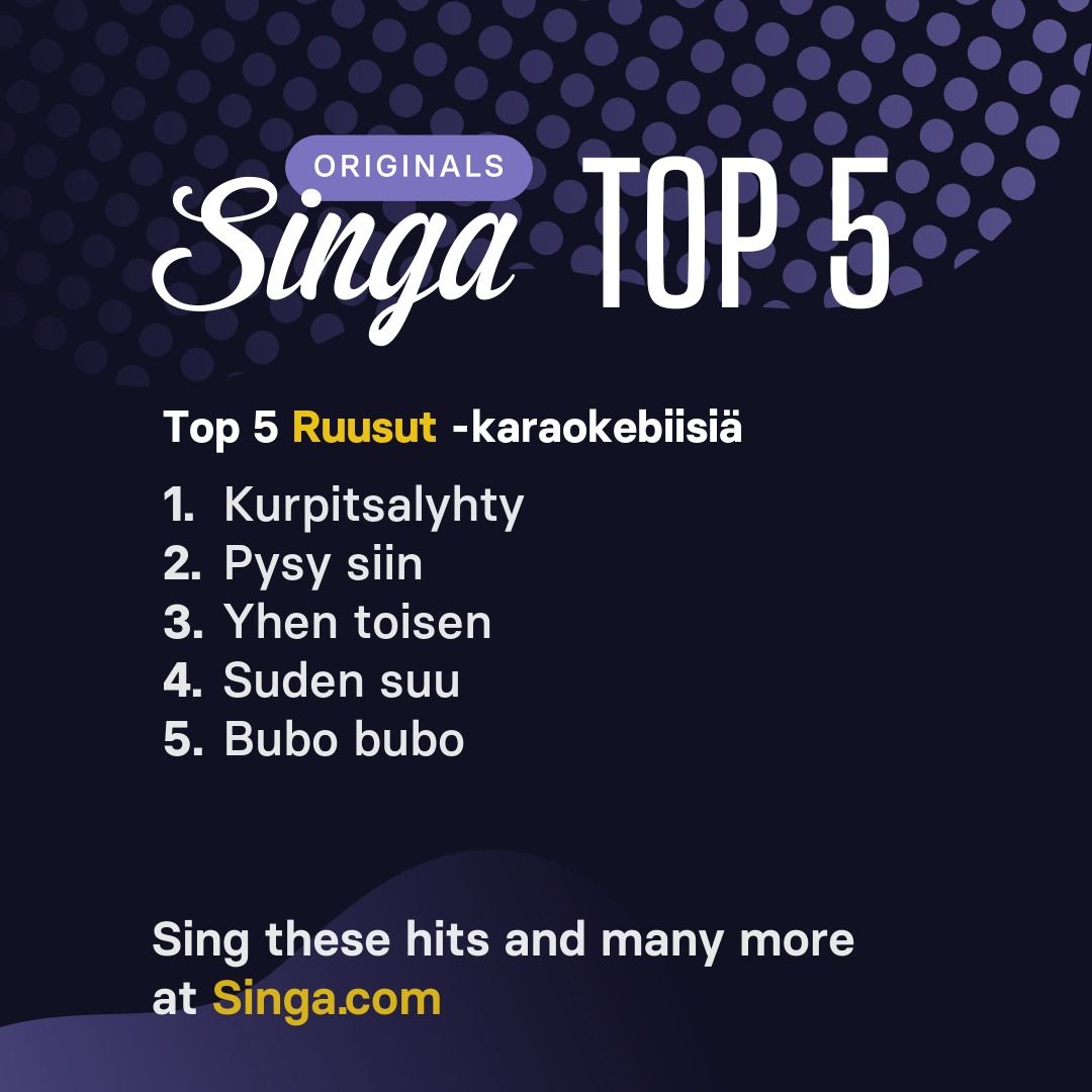 Top Ruusut -karaokebiisit Singassa.