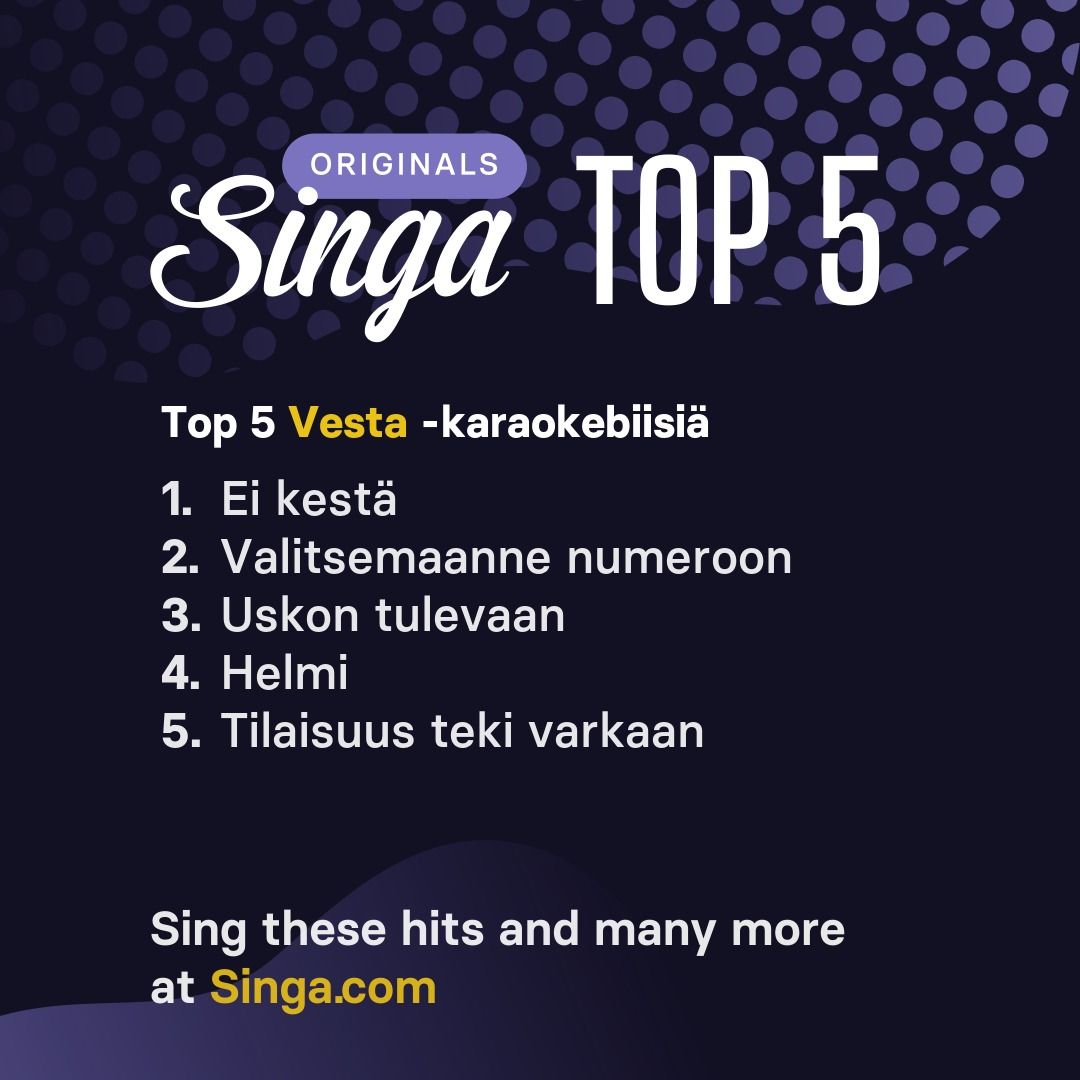 Top Vesta -karaokebiisit Singassa.