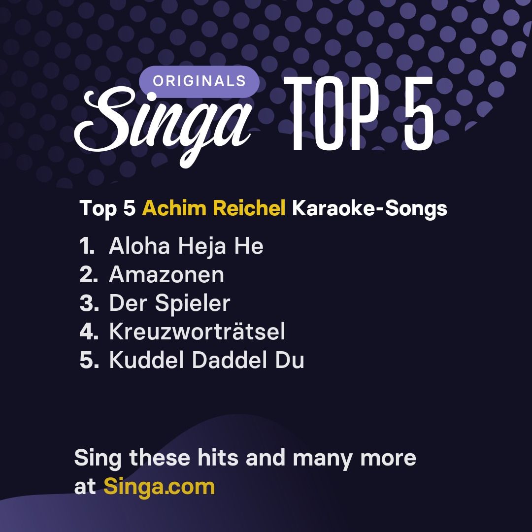Top Karaoke-Songs von Achim Reichel auf Singa.