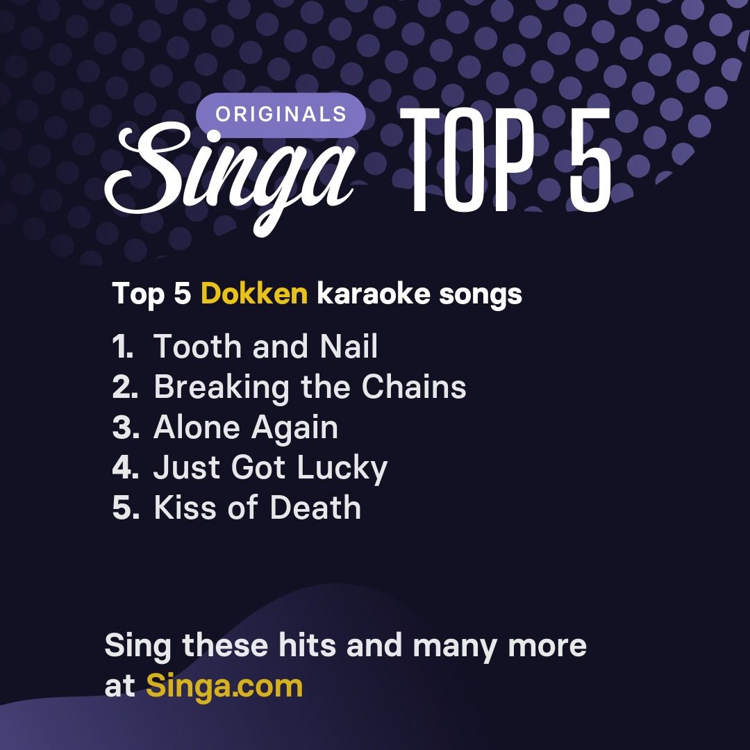 Top Dokken karaoke songs on Singa.