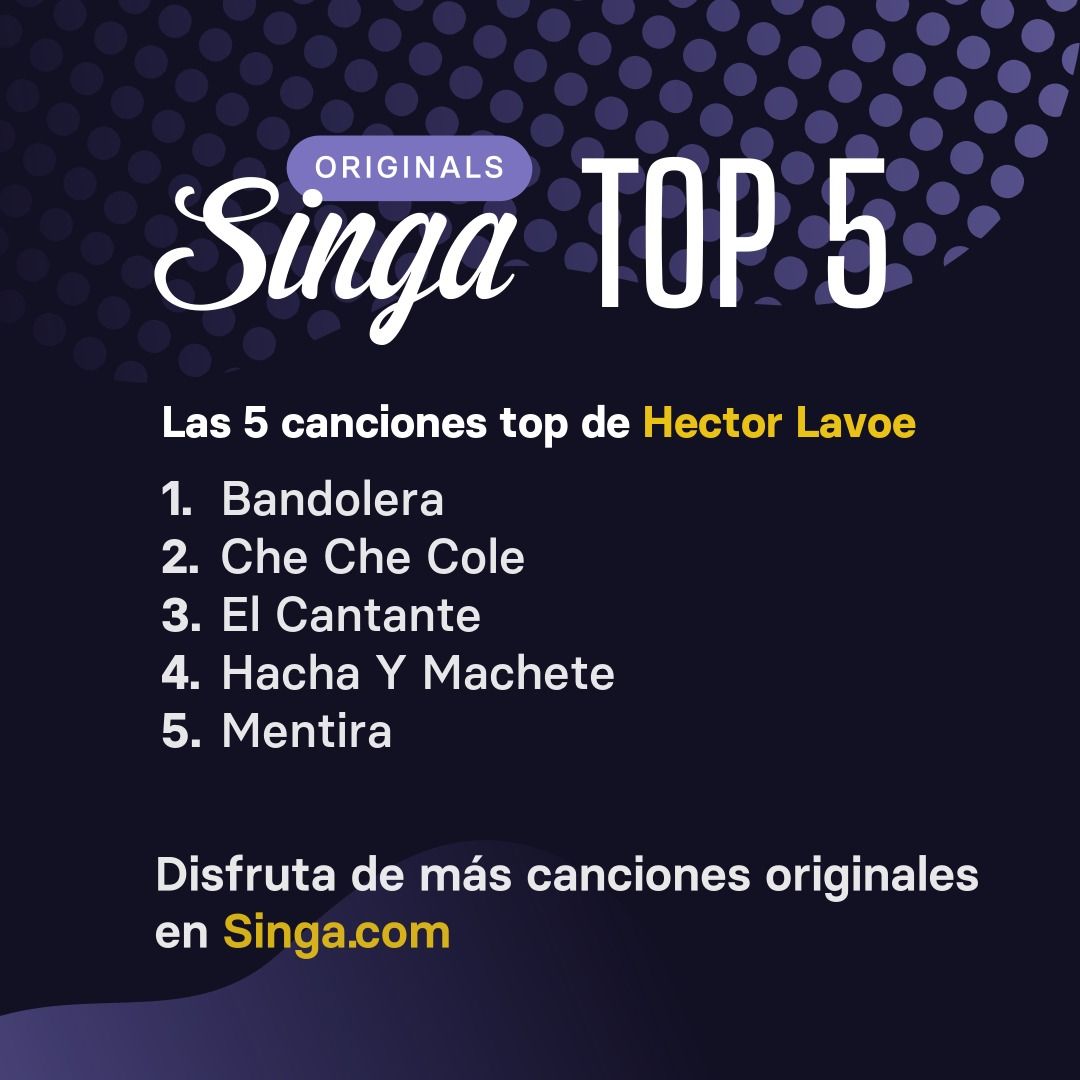 Las canciones top de Hector Lavoe en karaoke en Singa.