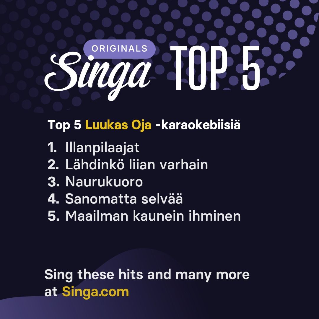 Top Luukas Oja -karaokebiisit Singassa.
