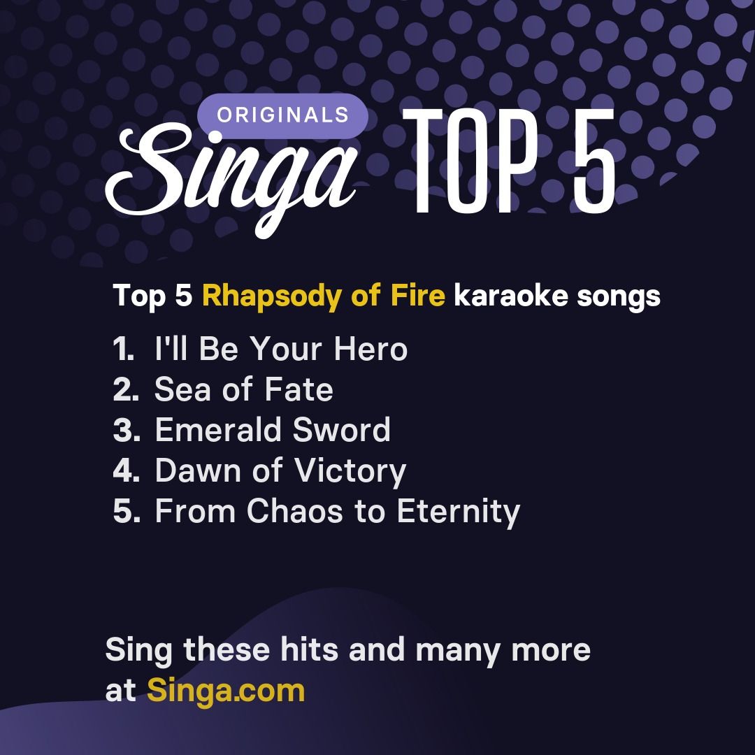 Top Rhapsody of Fire karaoke songs on Singa.
