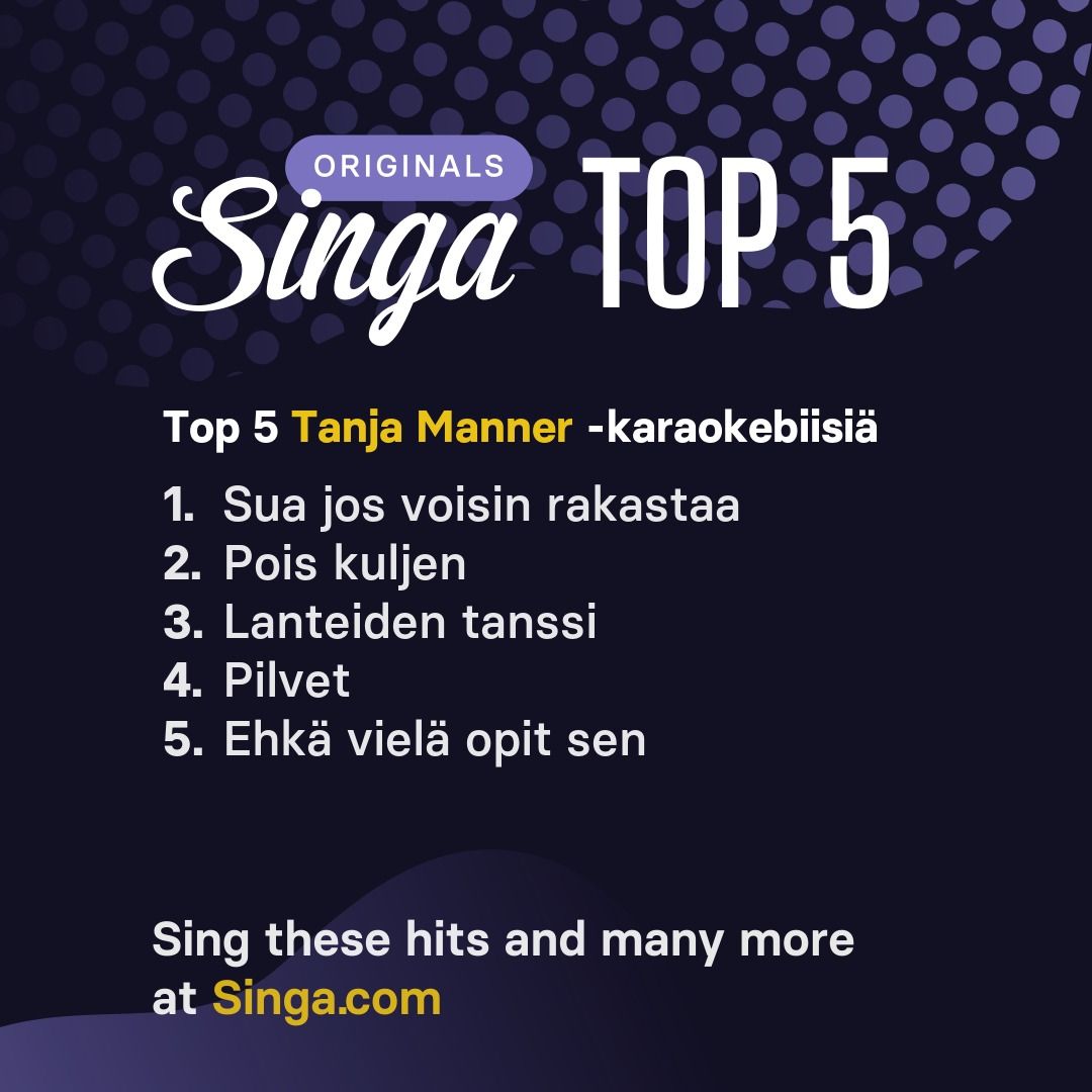 Top Tanja Manner -karaokebiisit Singassa.