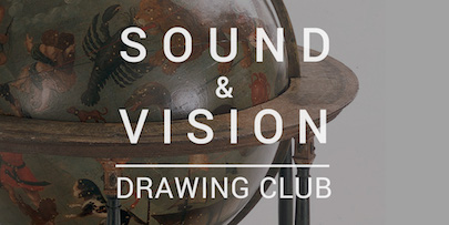 Sound & Vision Drawing Club