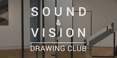 Sound & Vision Drawing Club