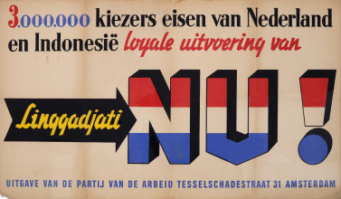 3.000.000 kiezers eisen van Nederland en Indonesië loyale uitvoering van Linggadjati NU!, year unknown. Collection Stedelijk Museum Amsterdam
