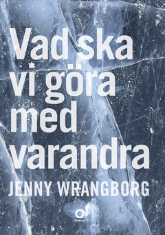 Vad ska vi göra med varandra