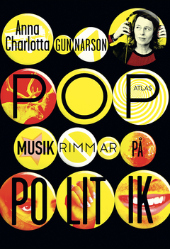 Popmusik rimmar på politik : Kamp och protester