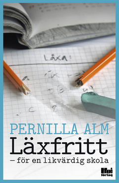 Läxfritt - för en likvärdig skola