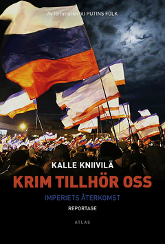 Krim tillhör oss : Imperiets återkomst