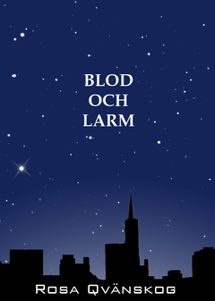 Blod och larm