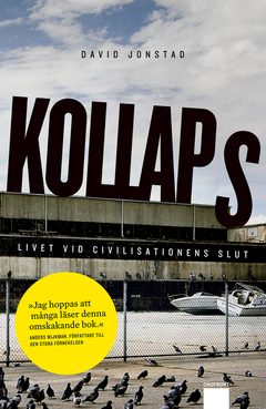 Kollaps : Livet vid civilisationens slut