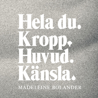 Hela Du : Kropp  Huvud  Känsla