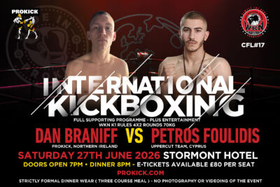 On Saturday 27th June at the Stormont Hotel, Belfast’s own Dan Braniff collides with undefeated Cypriot sensation Petros Foulidis at CFL17 “Bash ’n’ Mash.”