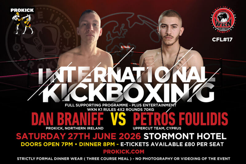 On Saturday 27th June at the Stormont Hotel, Belfast’s own Dan Braniff collides with undefeated Cypriot sensation Petros Foulidis at CFL17 “Bash ’n’ Mash.”