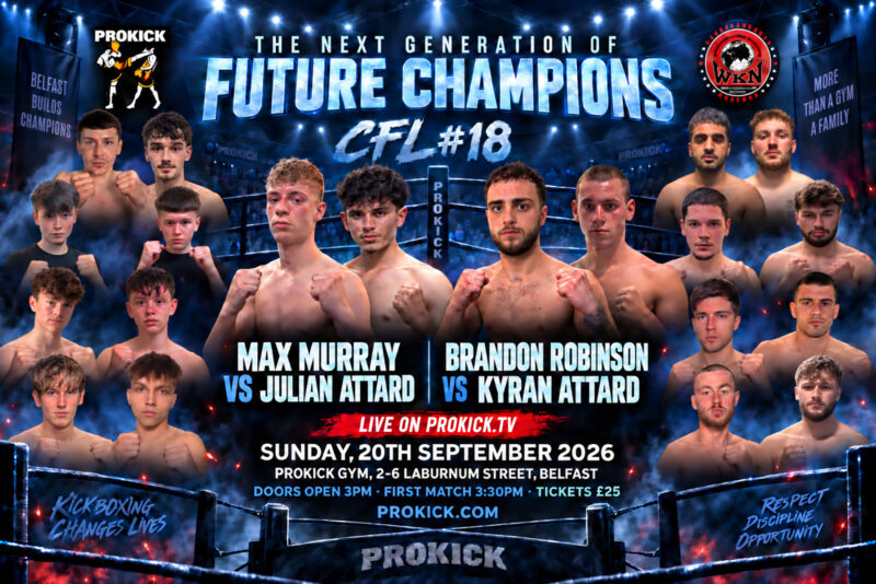 Here is the fight-card for CFL18 TOMORROW Sunday 20th September, the spotlight shifts away from our established champions and international stars and focuses on the next generation of ProKick talent.