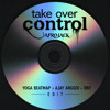 Take Over Control - ( Yoga Beatmap X Ajay Angger