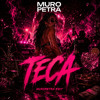 TECA | BOLHA (MUROPETRA Edit)