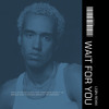 WizTheMc - Wait For You (LEØN Remix)