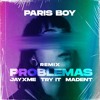 Paris Boy - Problemas (JAYXME X MADENT X TRY IT