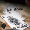 Alan Michael - Ace of Spades
