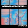 You Make Me Feel... (Stranger Bootleg)