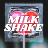 MILKSHAKE (RELLKEY & SEISAR EDIT)