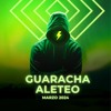 PACK GUARACHA ALETEO MARZO 2024