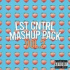 Mashup Pack Vol.2 By LST CNTRL [Free Download]
