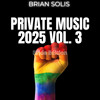 Private Music 2025 Vol. 3 (Pride Edition)