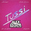 TUSSI - ALEX ESTEPA DELUXE REMIX