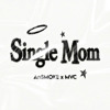 Single Mom - AnSMOKE x MVC