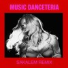 Madonna - Music Danceteria (Sakalem Remix)
