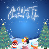 All I Want For Christmas Is You