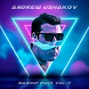 Andrew Ushakov - Mashup Pack vol. 4