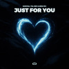 Just For You