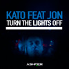 Kato - Turn The Lights Off (Ashfer & Mendiola)